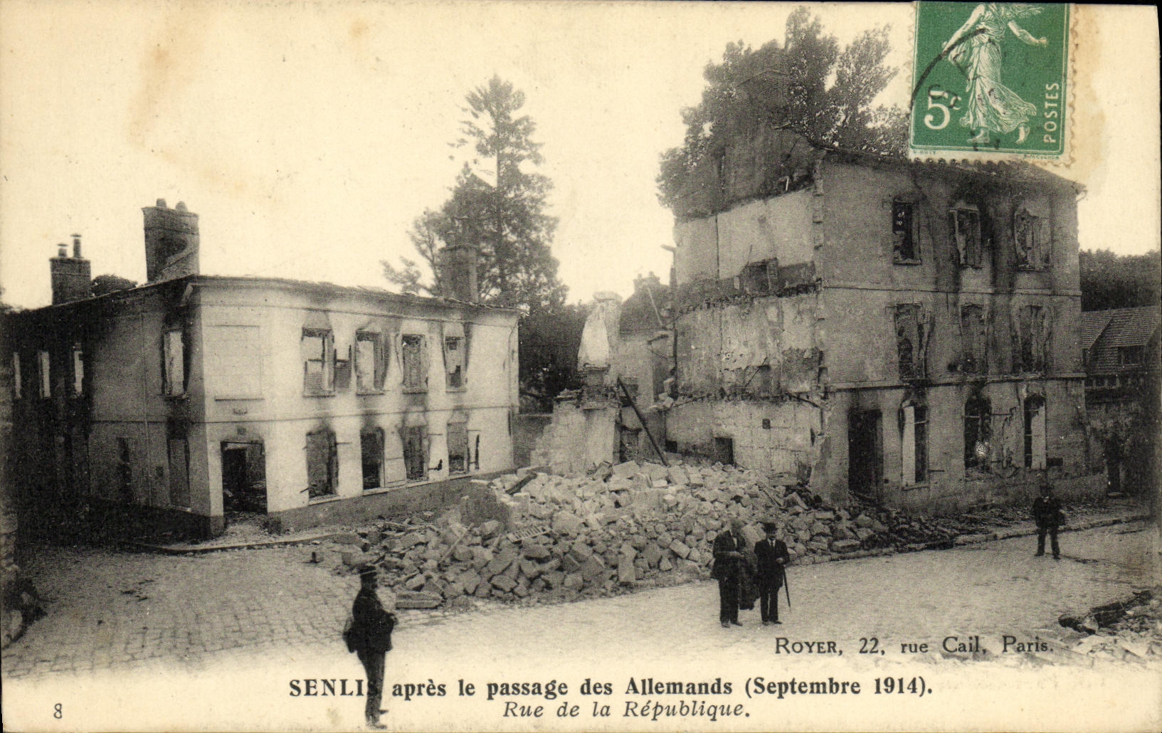 Senlis — Rue de la République après le passage des Allemands (Septembre 1914) — Royer, 22, rue Cail, Paris.