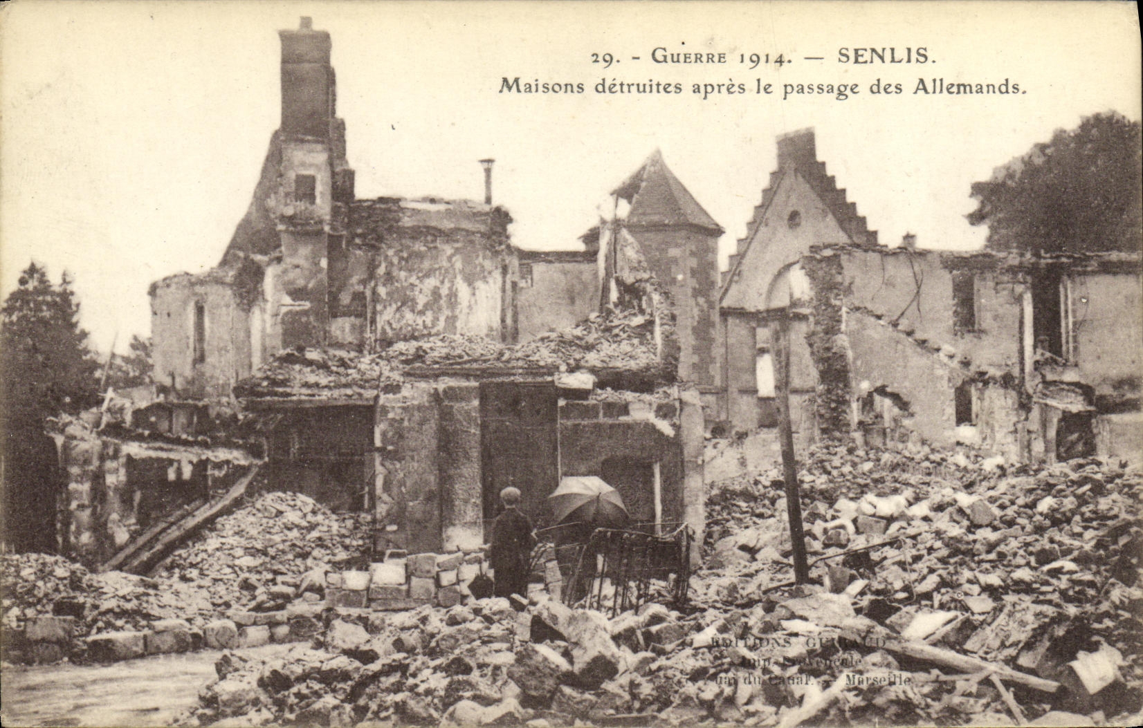 Senlis — Dégâts causés par les Allemands en 1914 — édition G. Gicquel, Marseille