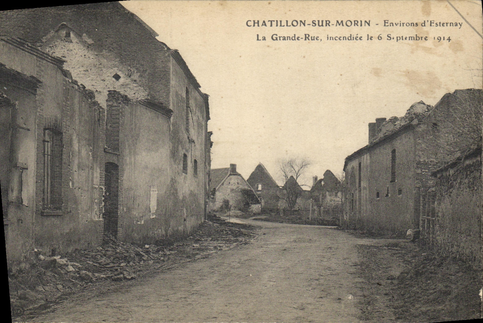 Chatillon-sur-Morin — Vicinanze di Esternay — La Grande-Rue bruciata il 6 Settembre 1914