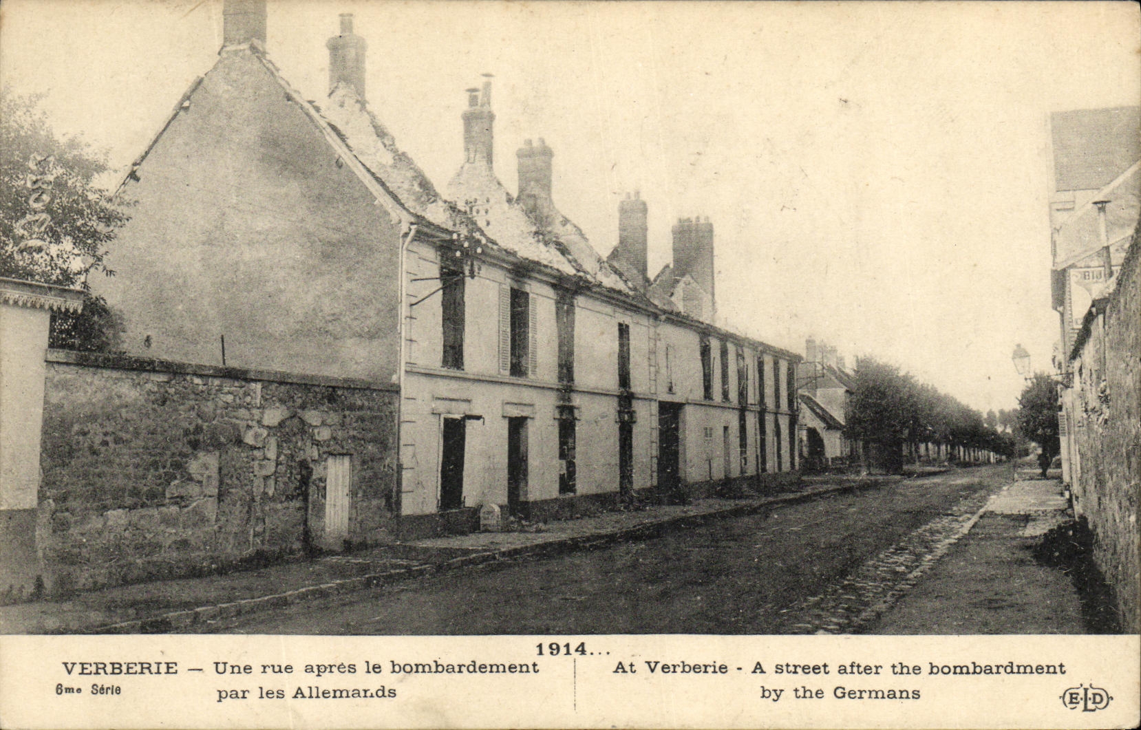 Verberie — Une rue après le bombardement par les Allemands — 8me Série — E. Le Doleÿ, Paris