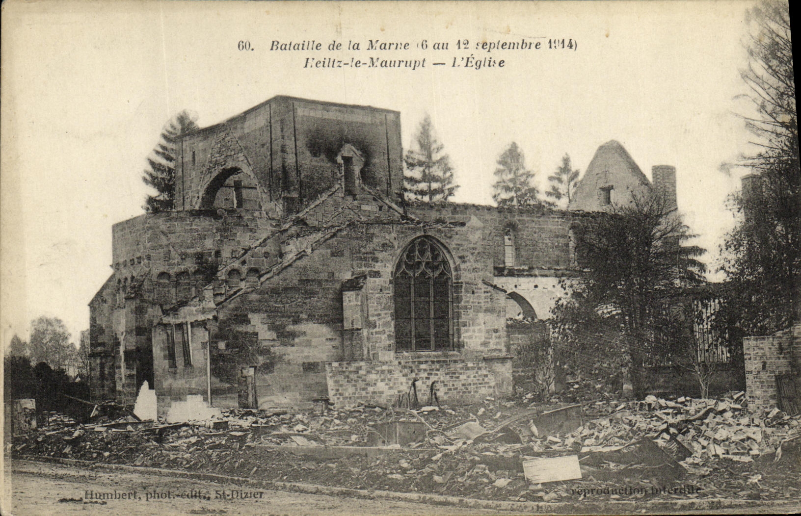 The Church of Éclt-le-Maurupt — Ruins after the Battle of the Marne (6 to 12 September 1914) — Humbert, phot.-édit., St-Mizier