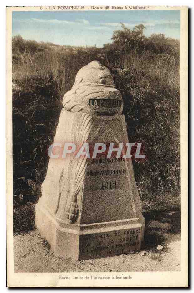 CPA Militaria La Pompelle Route de Reims a Chalons Borne limite a l invasion allemande 