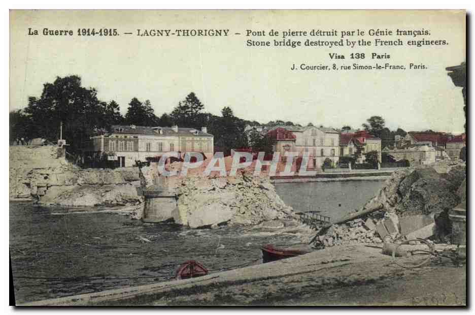 CPA Militaria La Guerre Lagny Thorigny Pont de Pierre deteuit par le Genie Trancais Stone bridge destroyed by the French Engineers