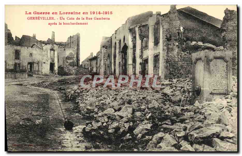 Gerbéviller — Un Coin de la Rue Gambetta après le bombardement — La Guerre en Lorraine en 1914-1915