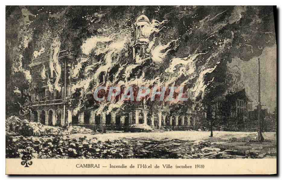 CPA Cambari Incendie de l Hotel de Ville Octobre 1918 Militaria