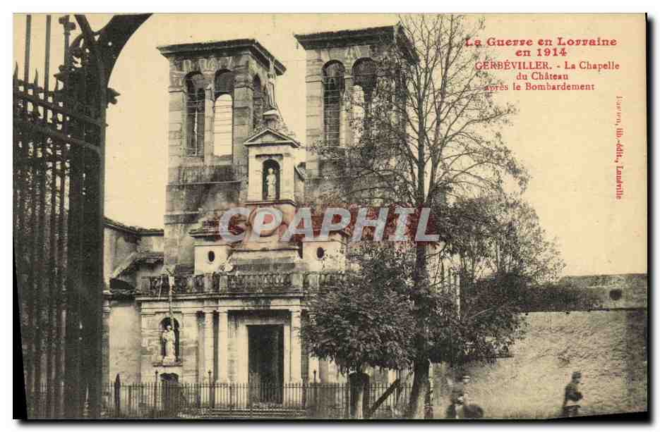 Gerbéviller - Ansicht der Kapelle des Schlosses nach dem Bombardement — Gérard, Ill.-Édit., Landreville
