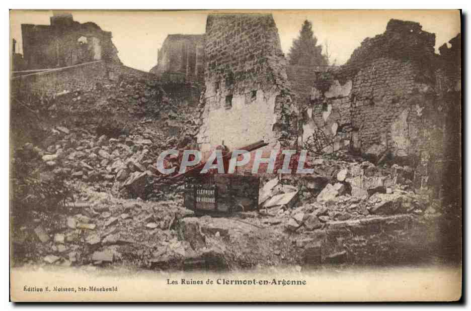 CPA Les Ruines de Clermont en Argonne Militaria