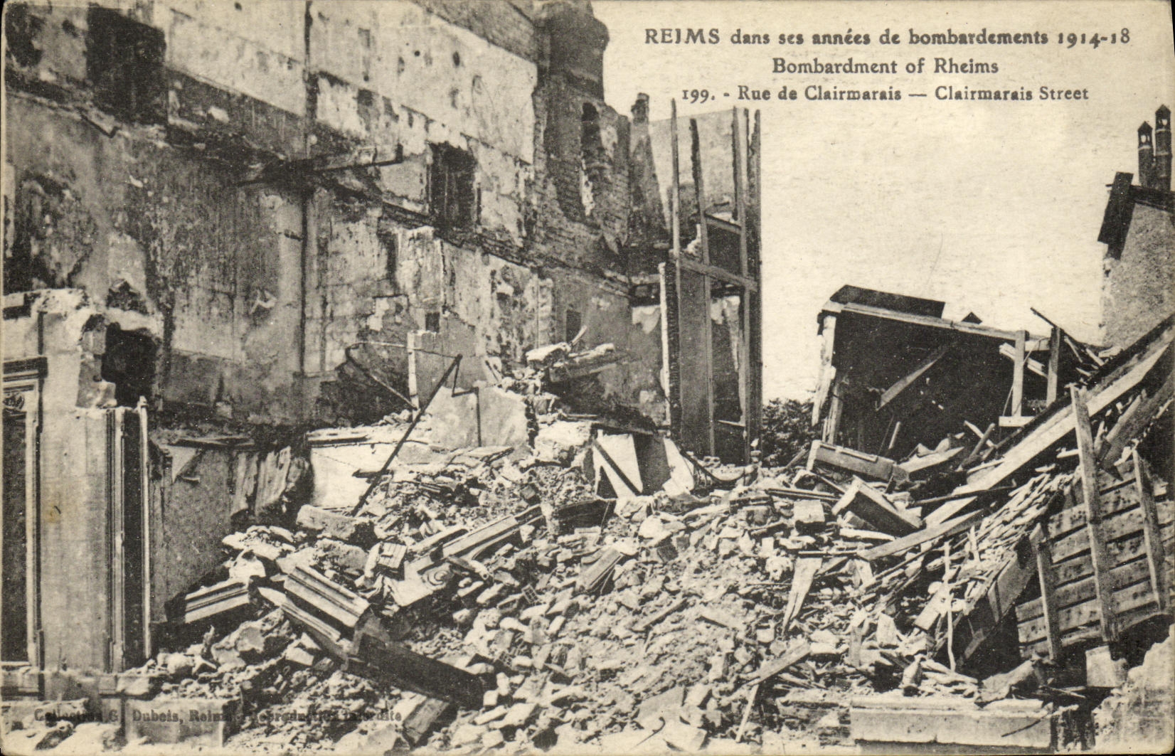 Reims dans ses années de bombardements 1914-18 — Rue de Clairmarais — Éditeur E. Dabets, Reims