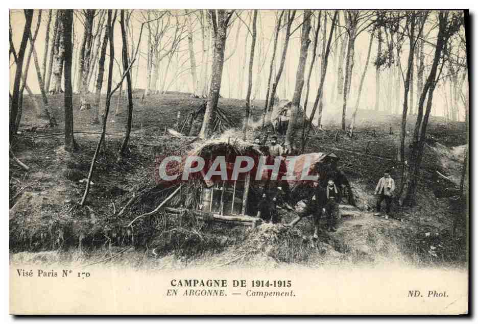 Campagne de 1914-1915 — Campement en Argonne — Visé Paris N° 170