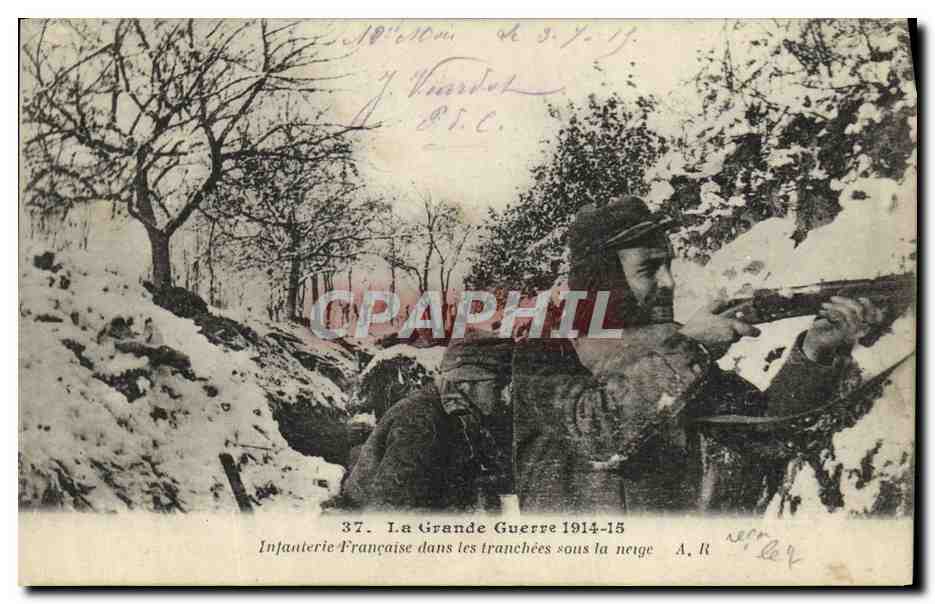 Infanterie Française dans les tranchées sous la neige — La Grande Guerre 1914-15 — A. R. n°37