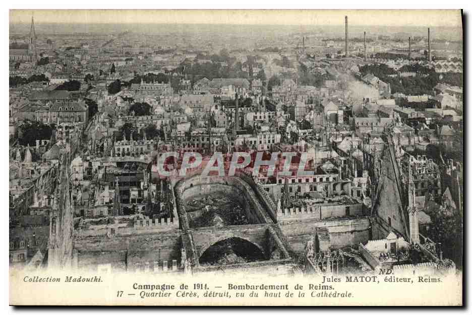 CPA Militaria Bombardement de Reims Quartier Ceres 