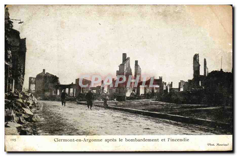 Clermont-en-Argonne après le bombardement et l'incendie — (Phot. Meurisse) — n° 105