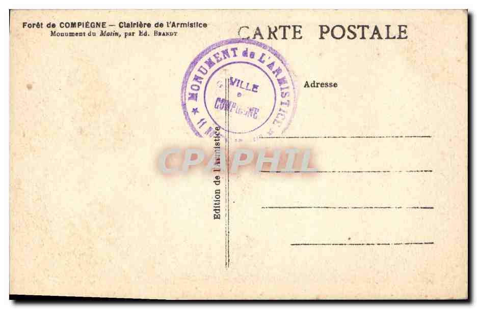 Monument de l'Armistice — Forêt de Compiègne — 11 Novembre 1918 — L'H., Paris — Reverso