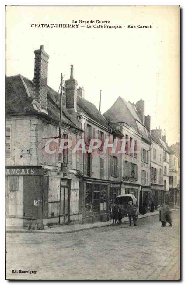 CPA Militaria Chateau Thierry Le Cafe Francais Rue Carnot 