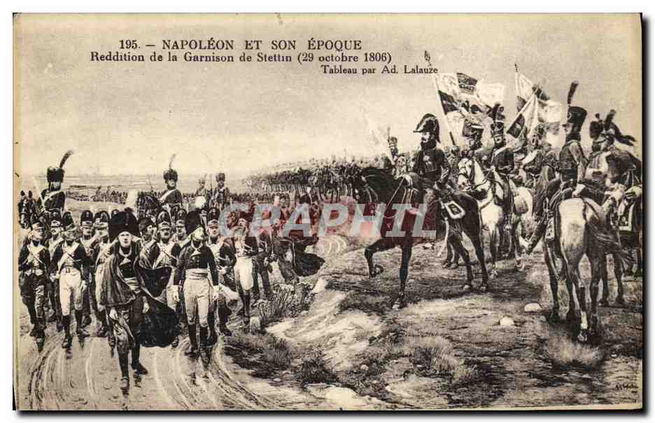 Napoléon et son époque — Reddition de la Garnison de Stettin (29 octobre 1806) — Tableau par Ad. Lalauze