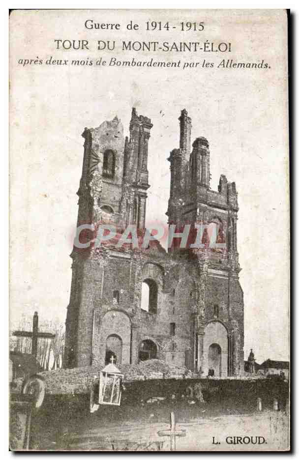 CPA Militaria Guerre de 1914 1915 Tour du Mont Saint Eloi apres deux mois de Bombardement par le Allemands