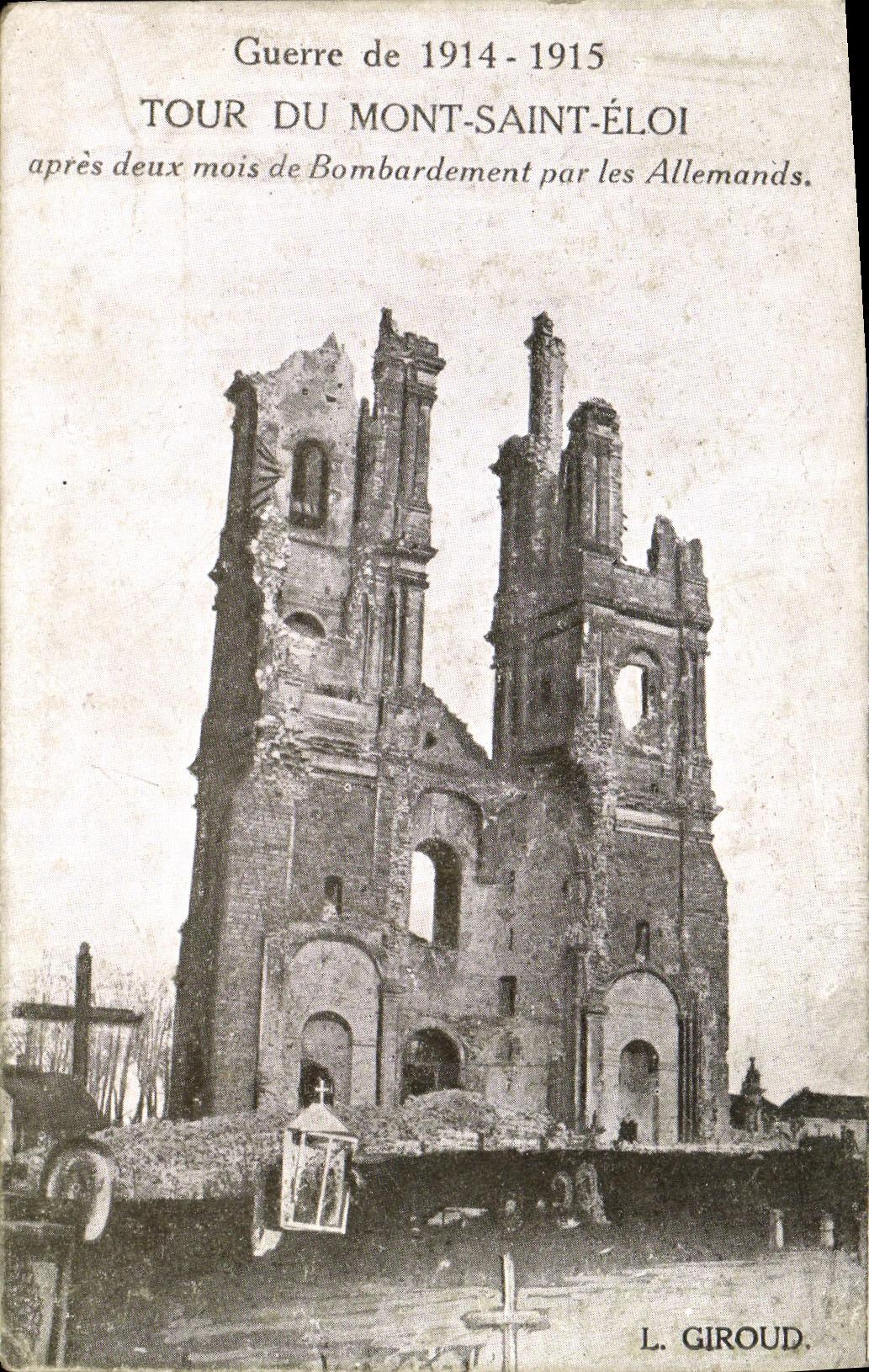 CPA Militaria Guerre de Tour du Mont Saint Eloi apres deux mois de Bombardement par le Allemands