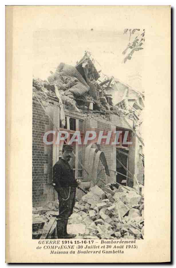 CPA Militaria Guerre Bombardement de Compiegne Maisons du Boulevard Gambetta 