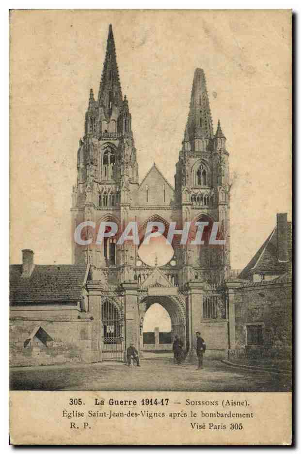 Église Saint-Jean-des-Vignes — Soissons (Aisne) après le bombardement — Visé Paris 305
