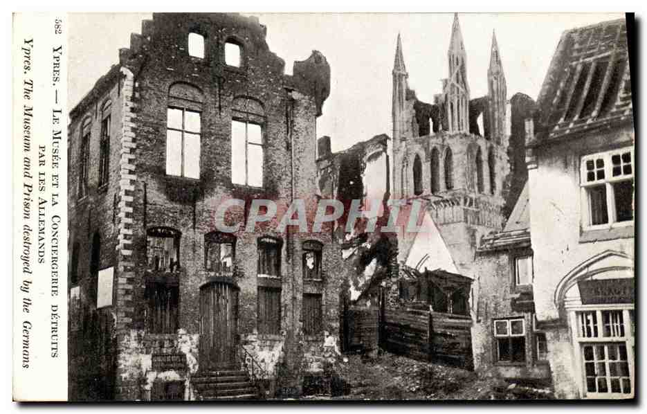 CPA Militaria Ypres Le Musee et la Conciergerie detruits par les Allemands