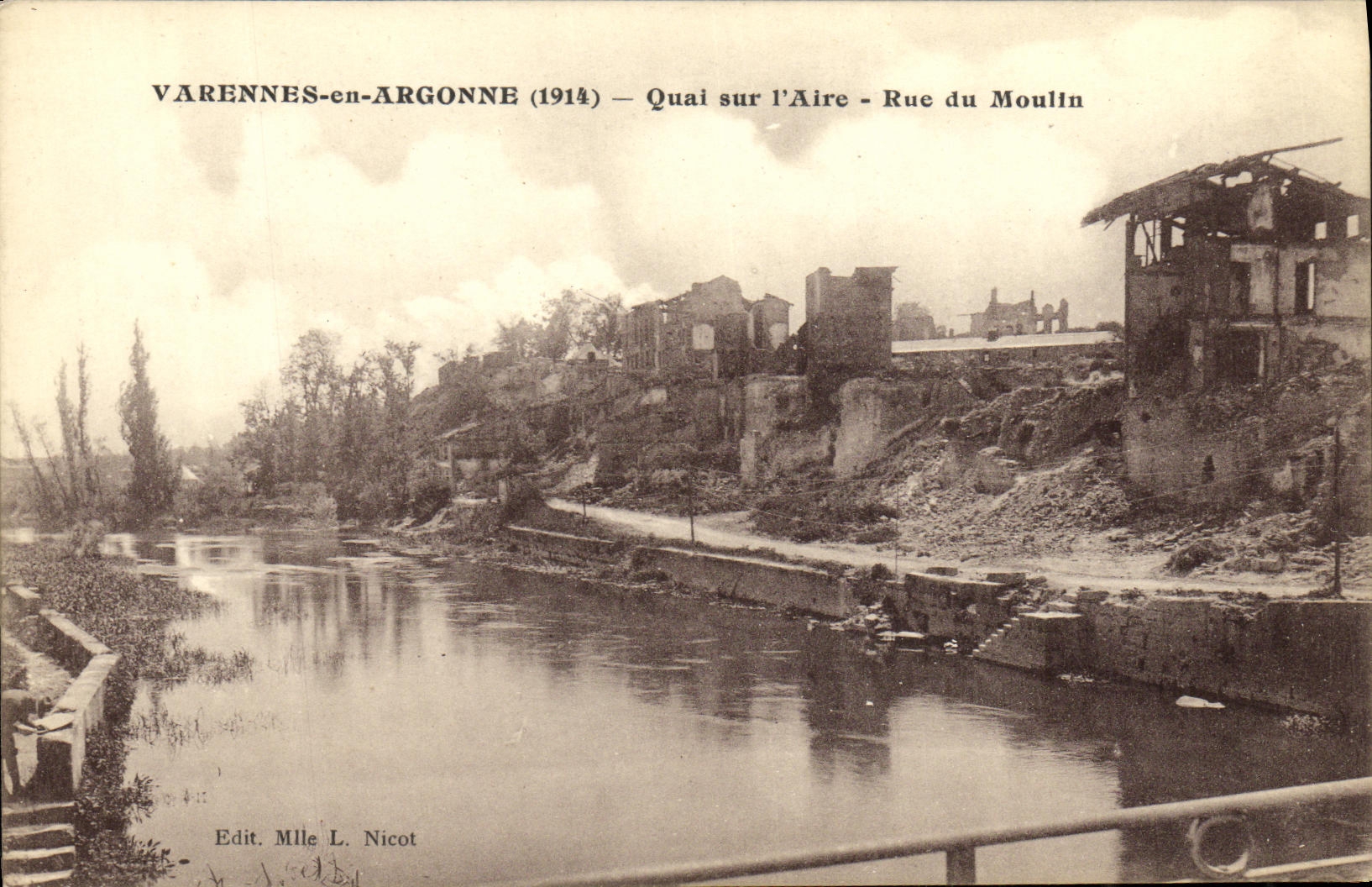 Varennes-en-Argonne (1914) — Quai sur l'Aire - Rue du Moulin — Edit. Mlle L. Nicot