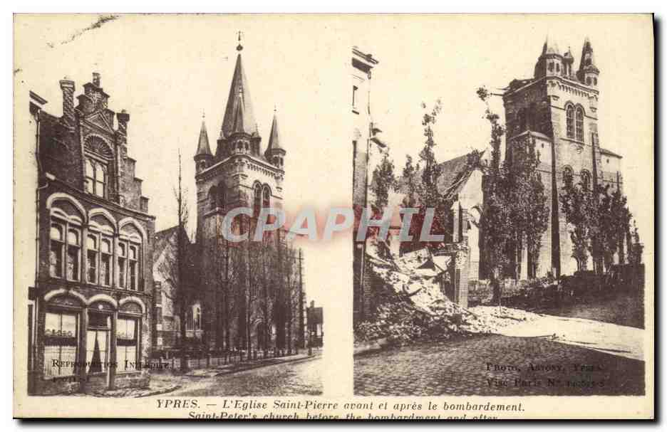 Ypres — L'Église Saint-Pierre avant et après le bombardement — Photo Antony, Ypres N° 1455