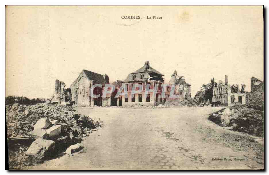 Comines - La Place — ruines après guerre — Édition Bron, Marquette - Recto