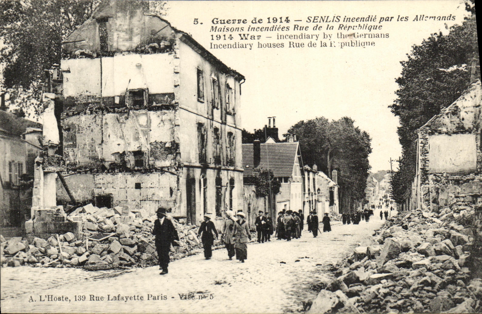 Senlis — Dégâts de la Guerre de 1914 — Rue de la République — A. L'Hoste, 139 Rue Lafayette Paris — Vise n° 5