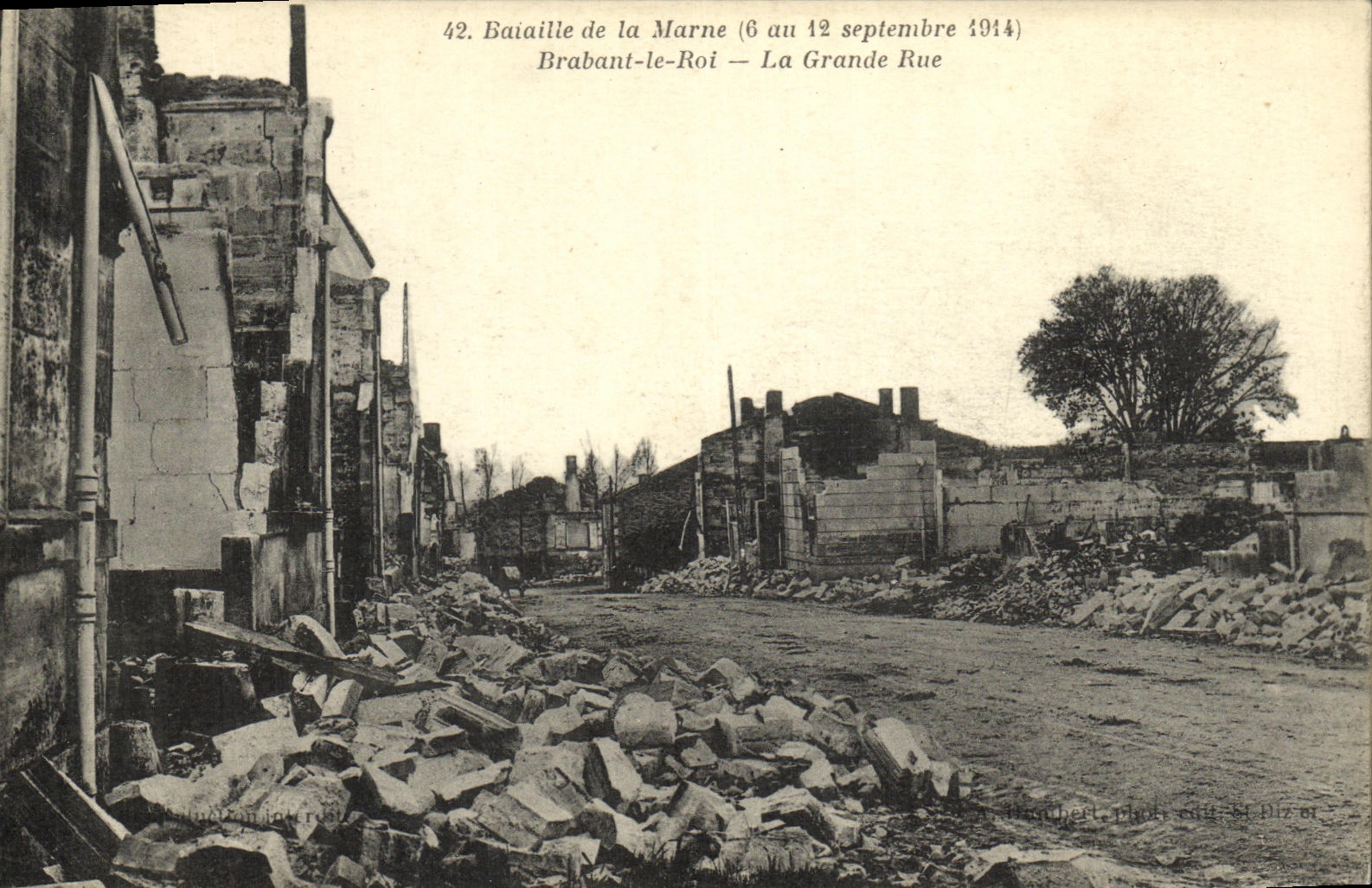 Brabant-le-Roi — La Grande Rue — dévastation (6 au 12 septembre 1914) — Pluché, édit. 51 Diz. 81