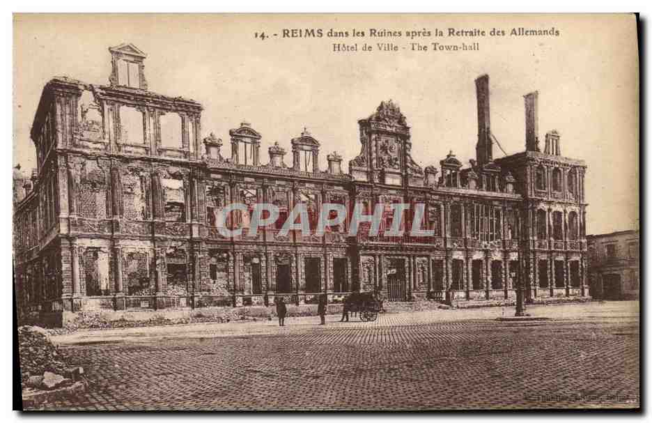 CPA Reims Dans ses Annees de Bombardements Hotel de ville Militaria 