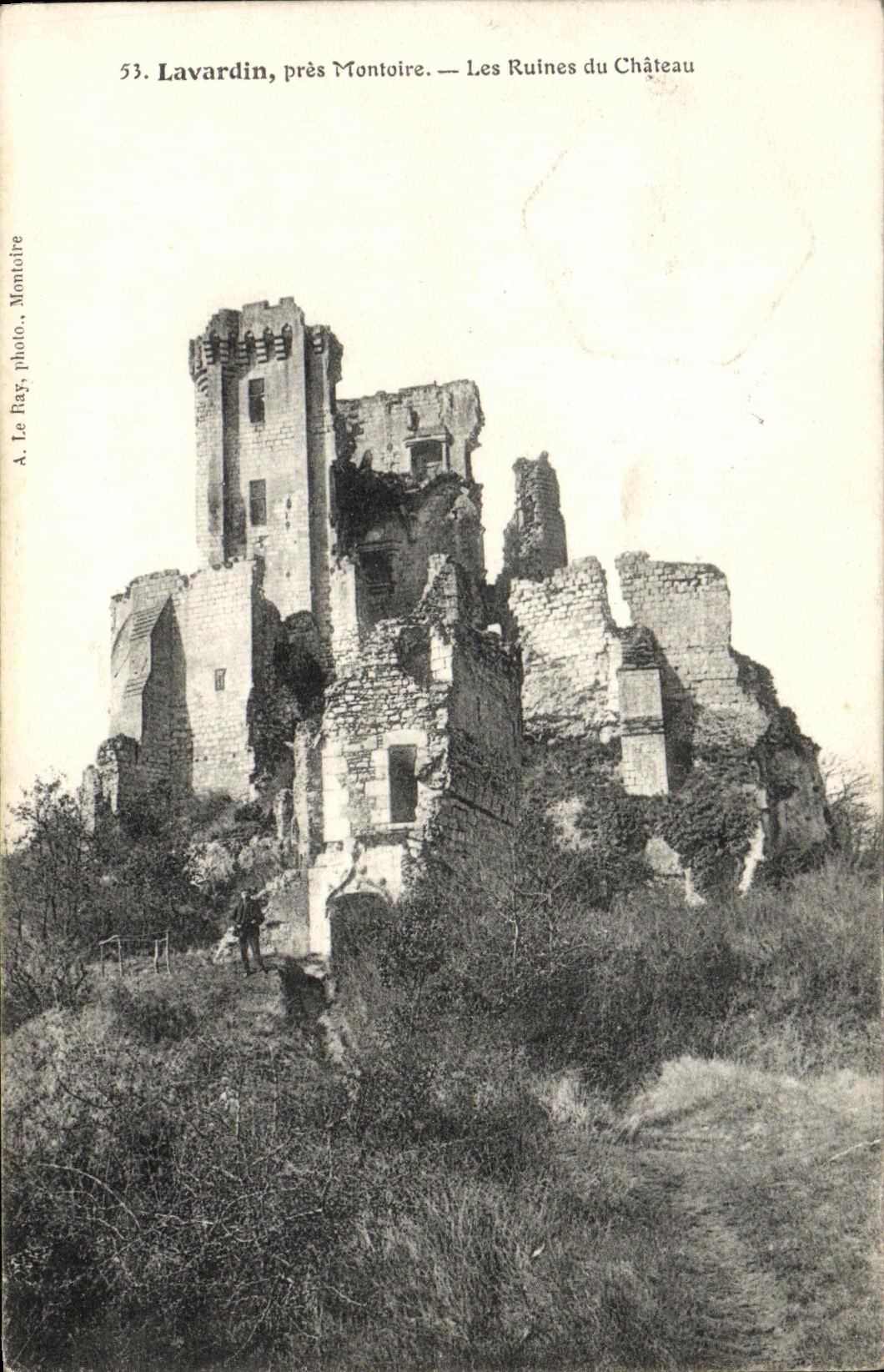 Lavardin, près Montoire — Les Ruines du Château — A. Le Ray, photo. Montoire