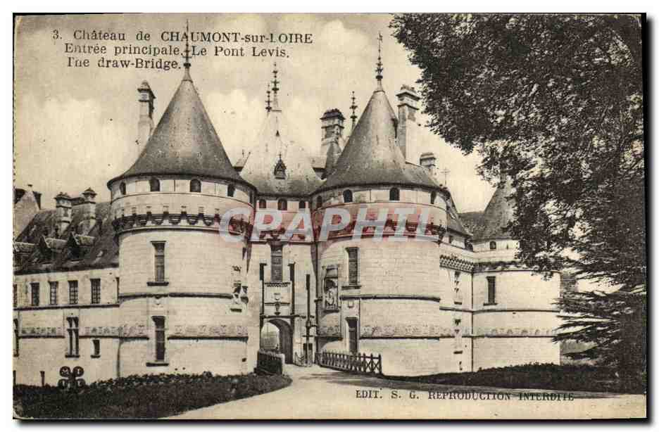 Château de Chaumont-sur-Loire — Entrée principale, Le Pont Levant — Edit. S.G.