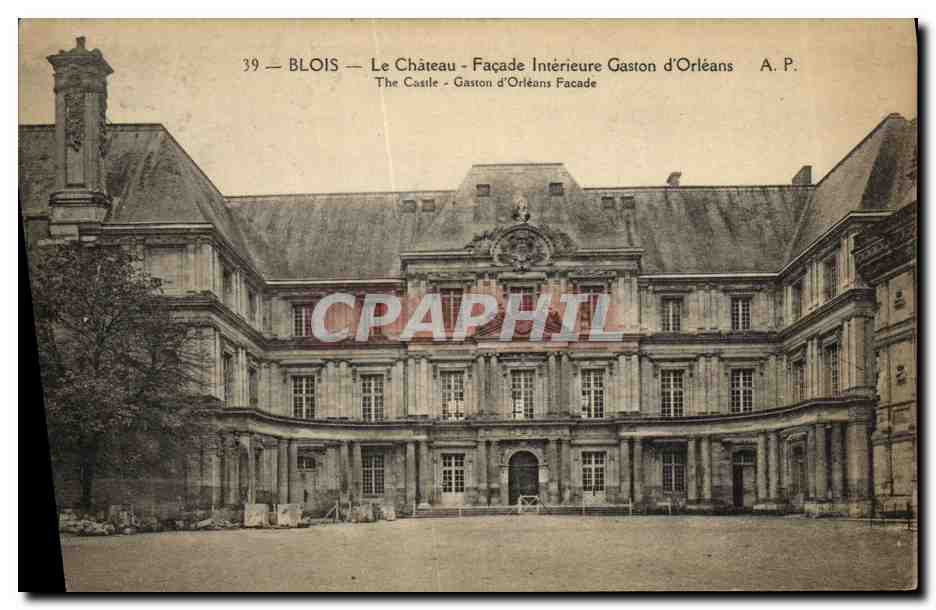 CPA Blois Le Chateau Facade Interieure Gaston d Orleans