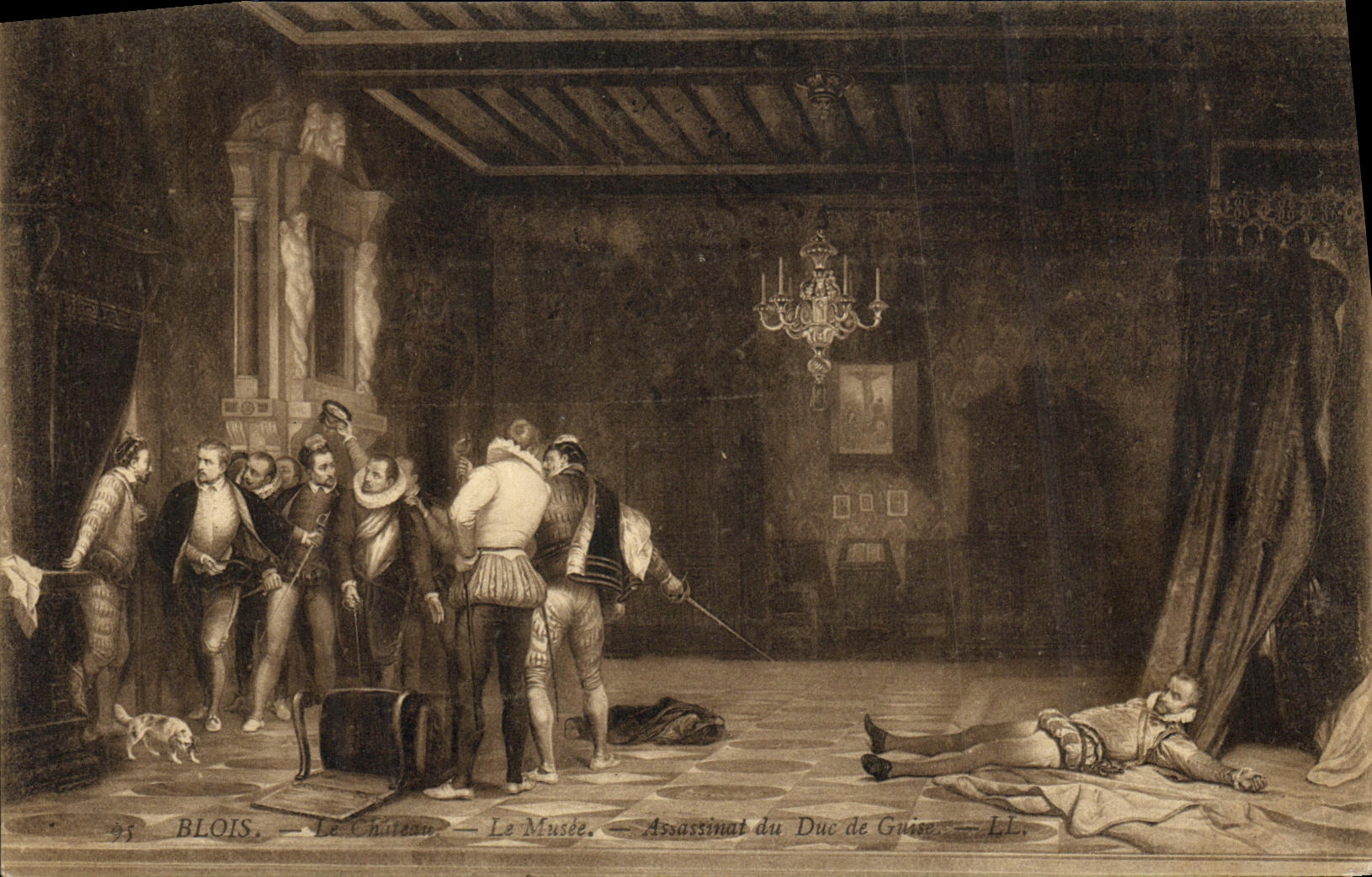 Blois — Le Château — Le Musée — Assassinat du Duc de Guise — L.L.