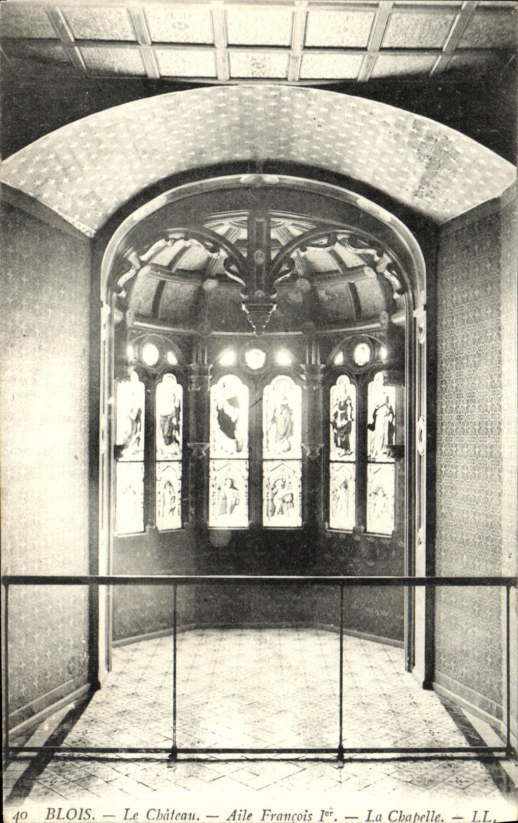 Blois — Le Château — Aile François Ier — La Chapelle — LL