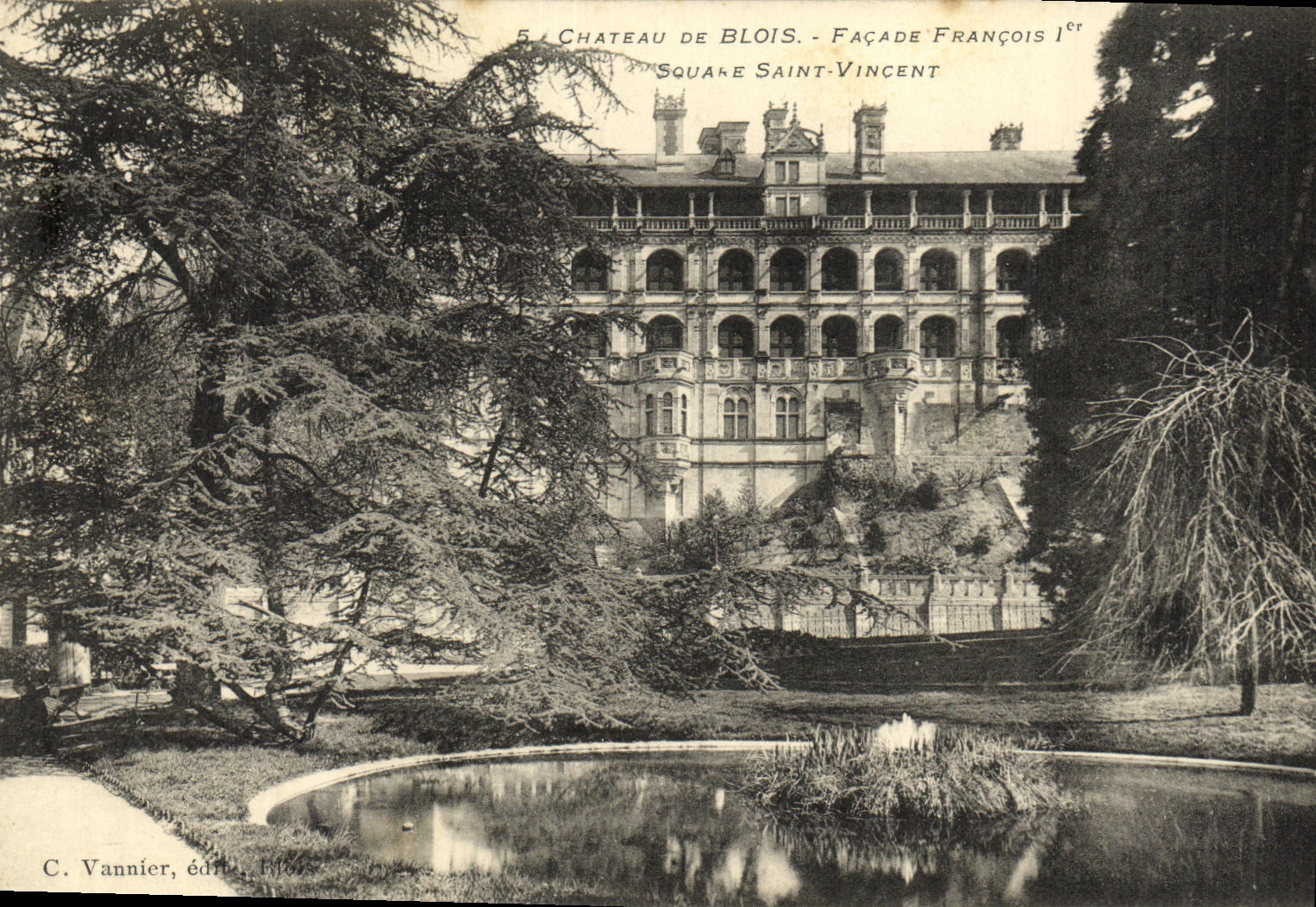 Castillo de Blois - Fachada de Francisco I, Plaza San Vicente — C. Vannier, editor, 1905