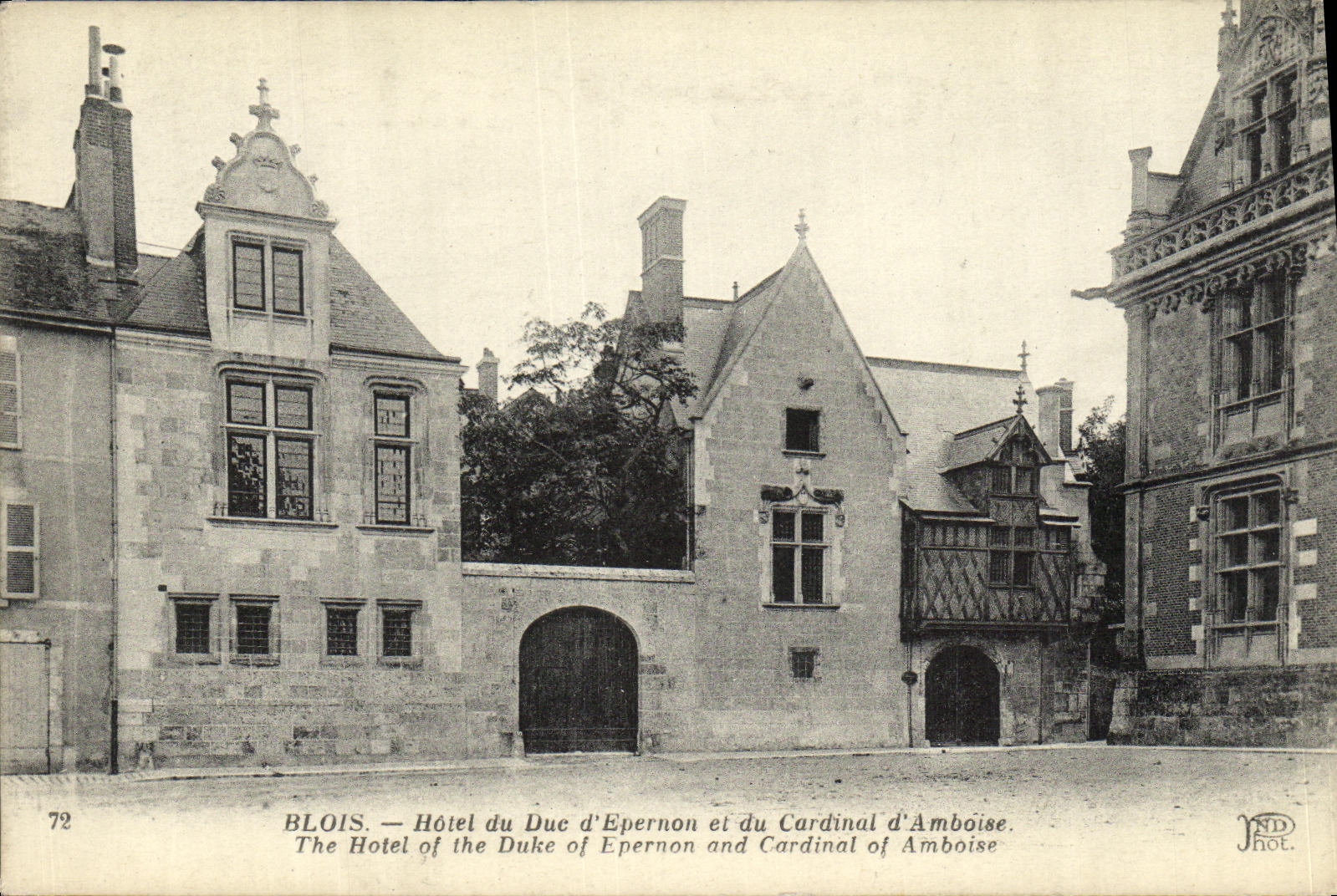 Blois — Hotel du Duc d'Epernon et du Cardinal d'Amboise — ND Phot.