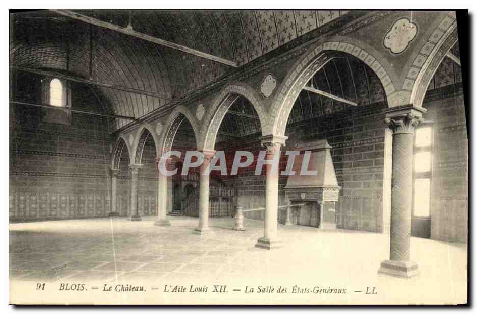 Blois — Le Château — L'Aile Louis XII — La Salle des États-Généraux — LL