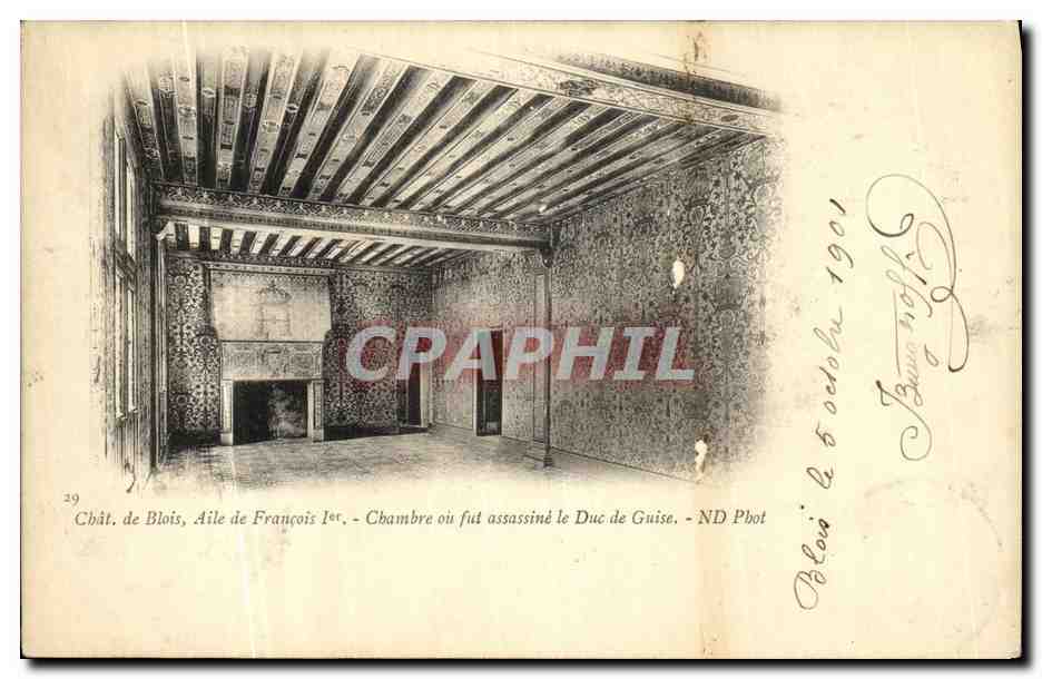 CPA Chat de Blois Aile de Francois l et Chambre ou fut assassine le Duc de Guise 