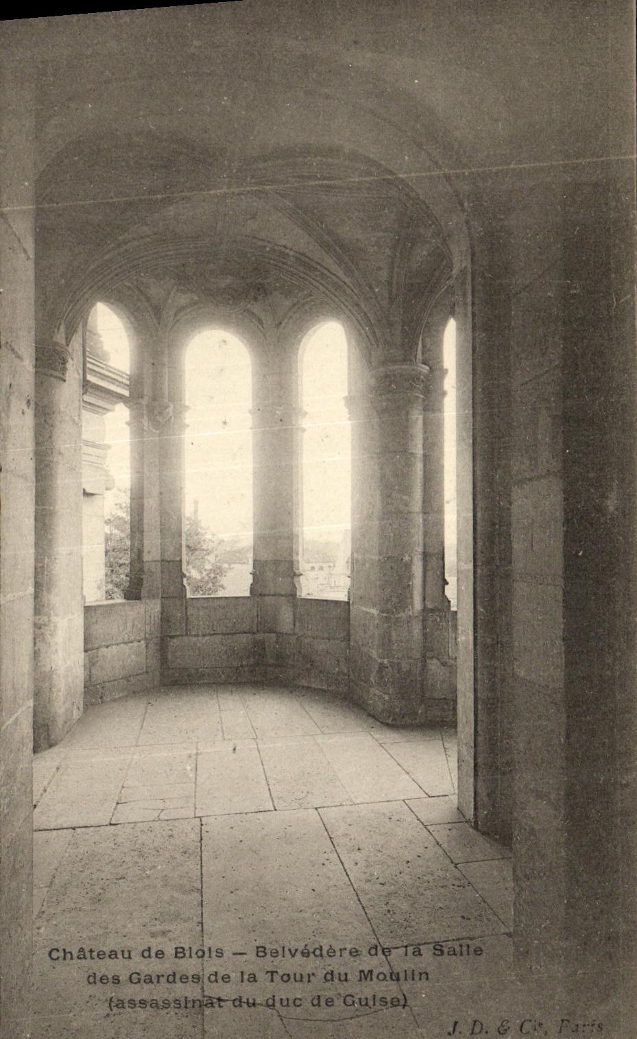 Castillo de Blois — Belvédère de la Torre del Molino (asesinato del duque de Guise) — J. D. & Cie, París