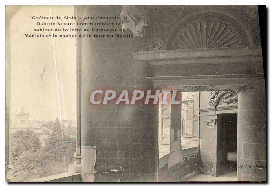CPA Chateau de Blois Alle Francois l et Galerie faisant Communiquer le cabinet de toilette de Catherine de Medicis