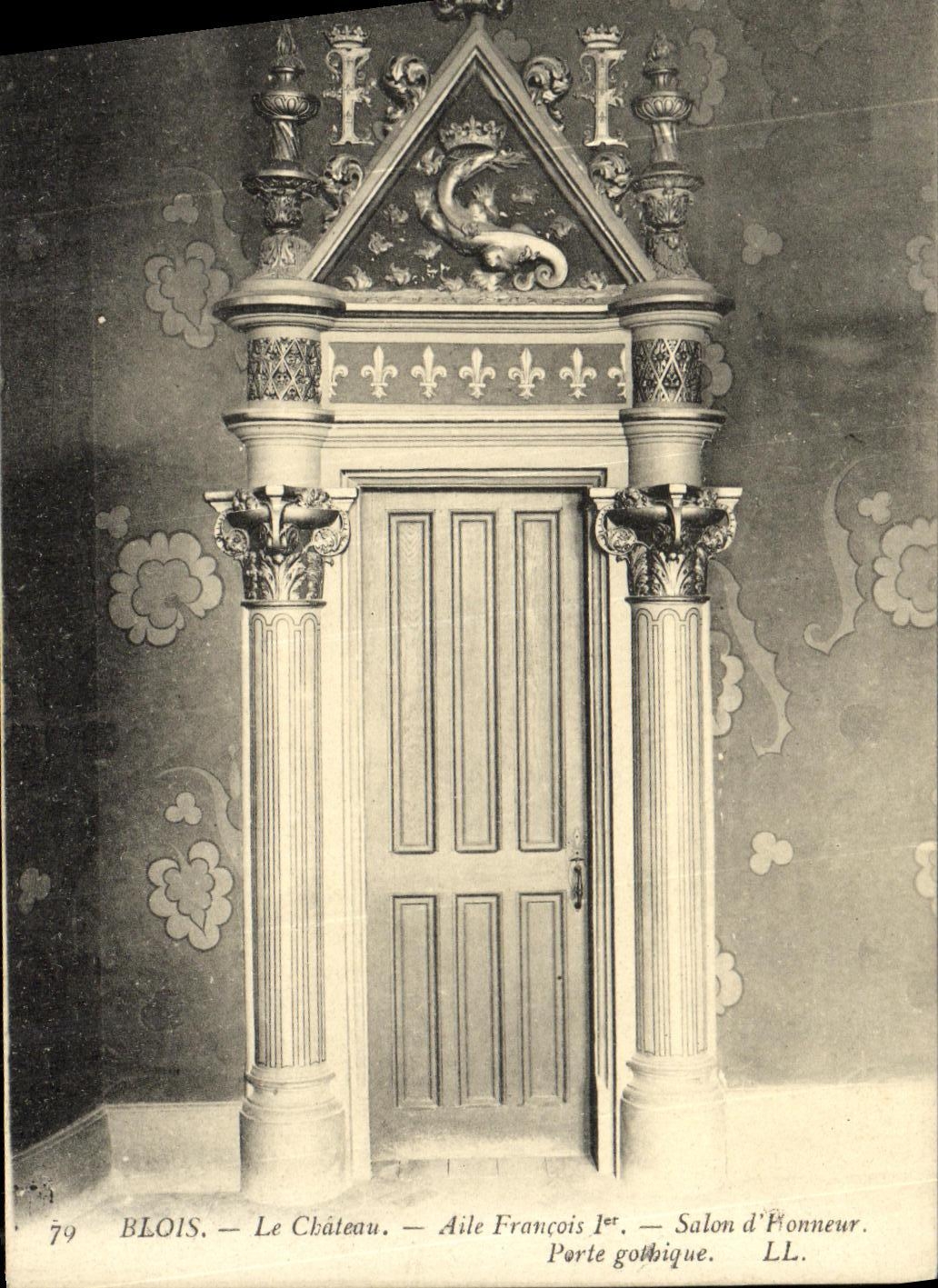 CPA Blois Le Chateau Aile Francois l et Salon d Honneur Porte gothique