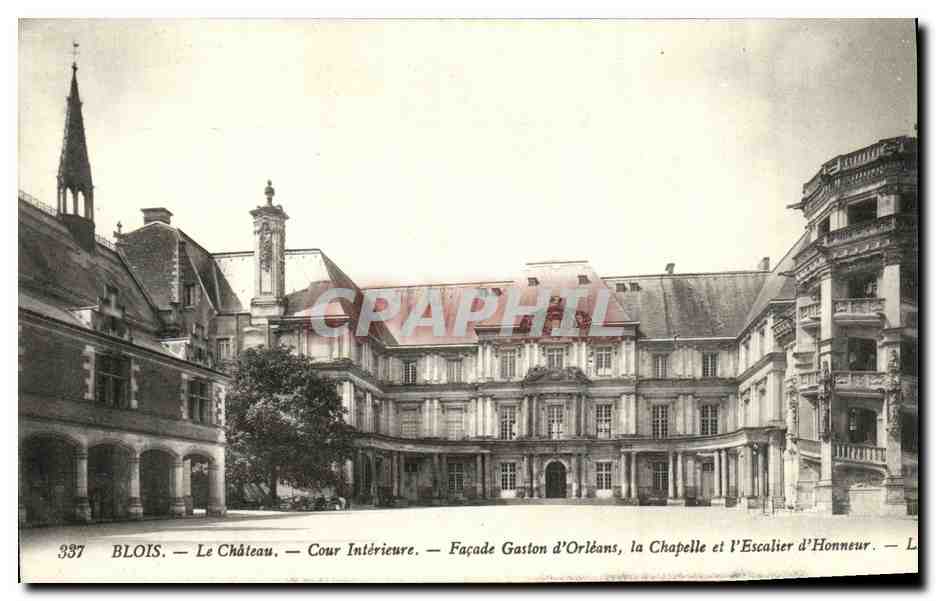 CPA Chateau de Blois Cour Interieure Facade Gaston d Orleans La chapelle et l escalier d honneur