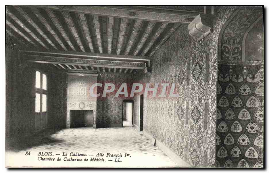 Blois — Le Château — Aile François Ier. Chambre de Catherine de Médicis — LL.