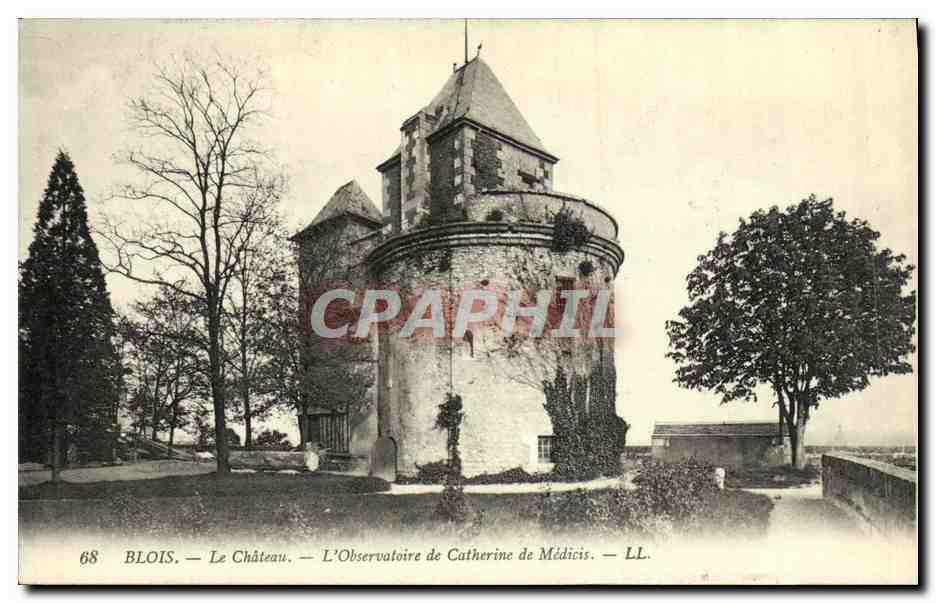 Blois — Le Château — L'Observatoire de Catherine de Médicis — LL.