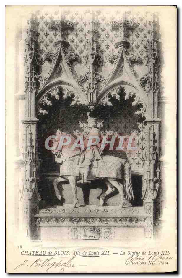 CPA Chateau Blois Aile de Louis XII la statue de Louis XII
