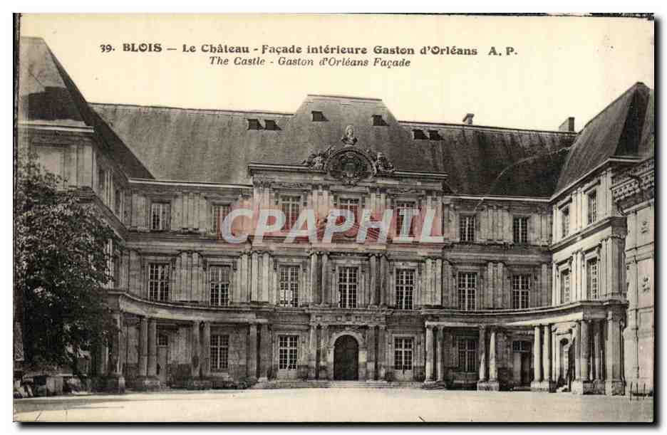 CPA Blois Le Chateau Facade Interieure Gaston D Orleans