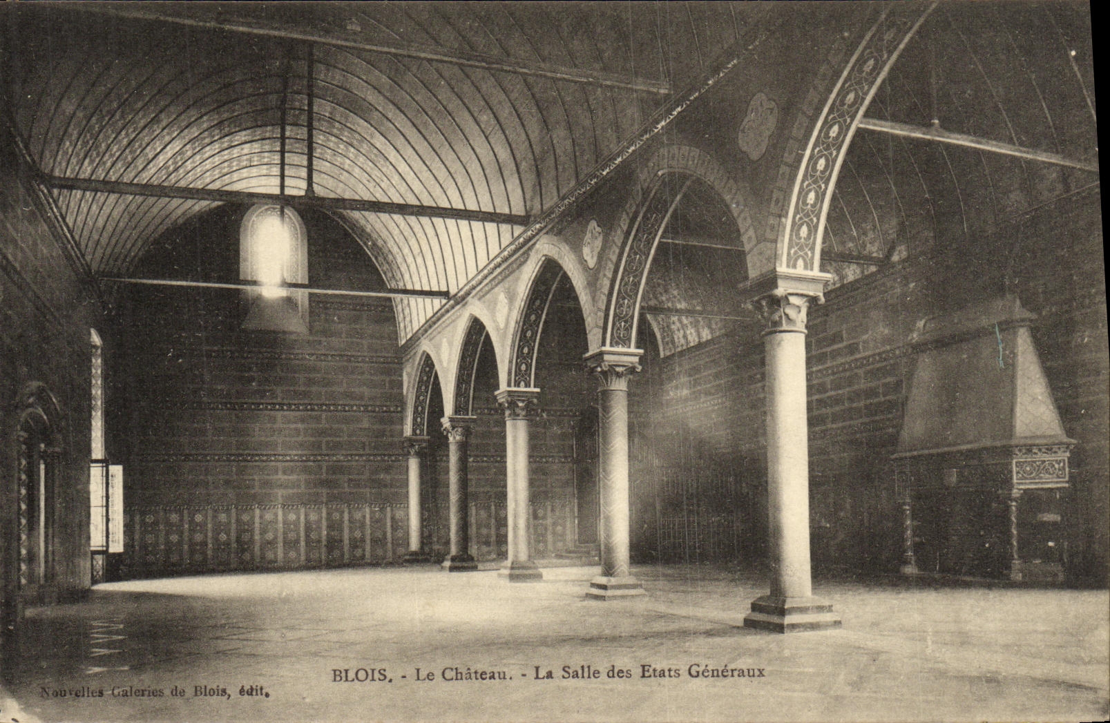 BLOIS - Das Schloss - Die Salle des États Généraux — Neue Galerien von Blois, Verlag