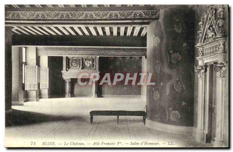 Blois — Le Château — Aile François 1er — Salon d'Honneur — LL