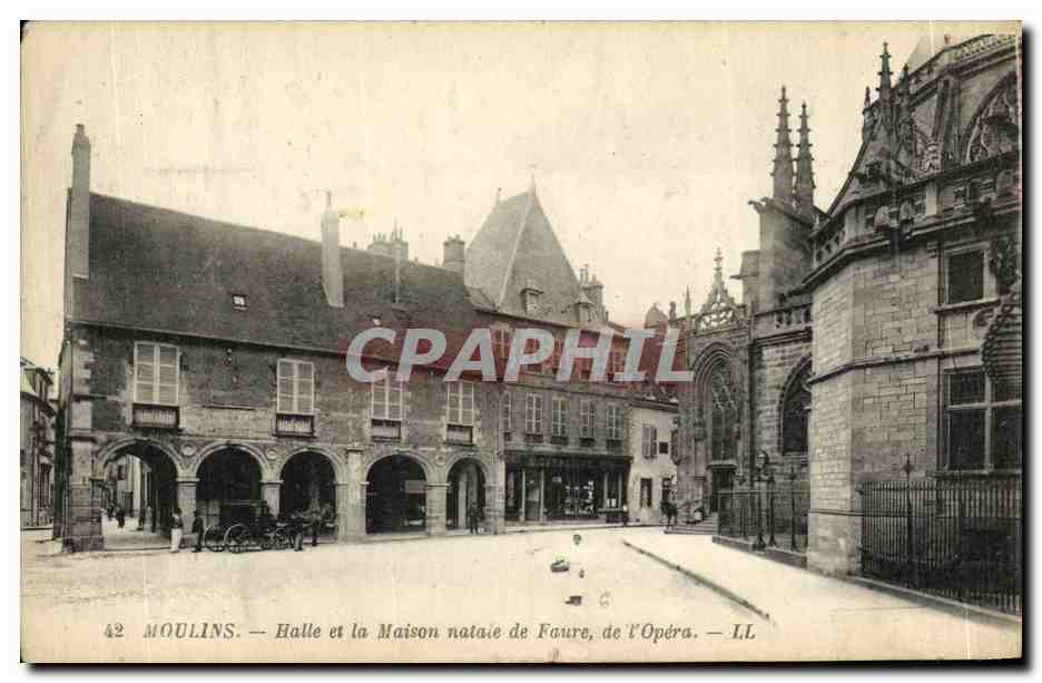 CPA Moulins Halle et la Maison Nataie de Faure de L Opera